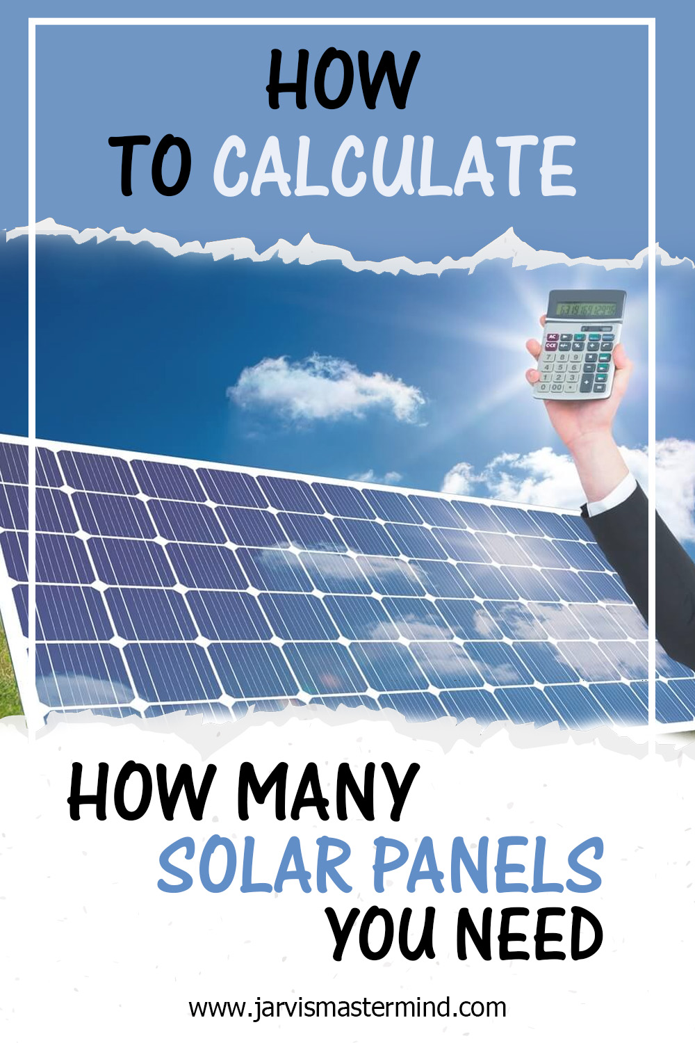 How to Calculate How Many Solar Panels You Need - Jarvis Mastermind
