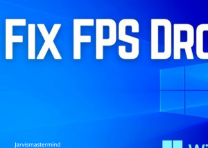How to Fix FPS Drop While Gaming in Windows 10